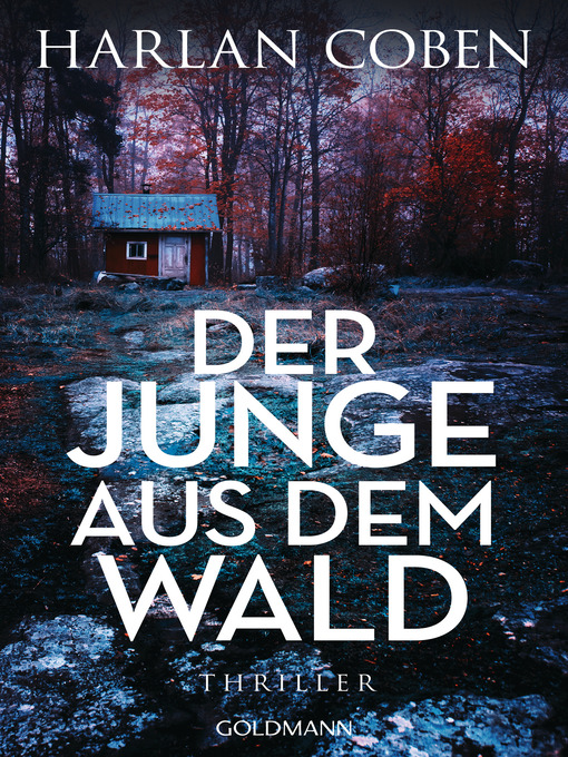 Titeldetails für Der Junge aus dem Wald nach Harlan Coben - Warteliste